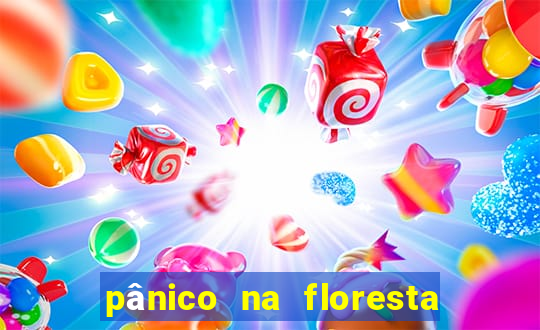 pânico na floresta 4 filme completo dublado mega filmes