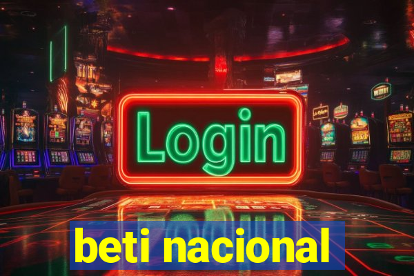 beti nacional