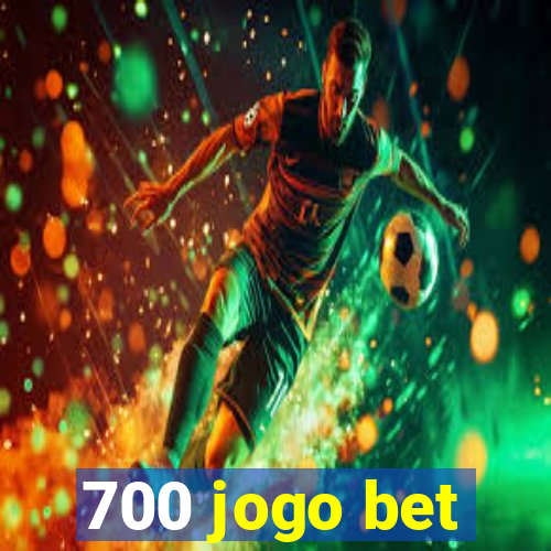 700 jogo bet