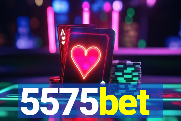 5575bet