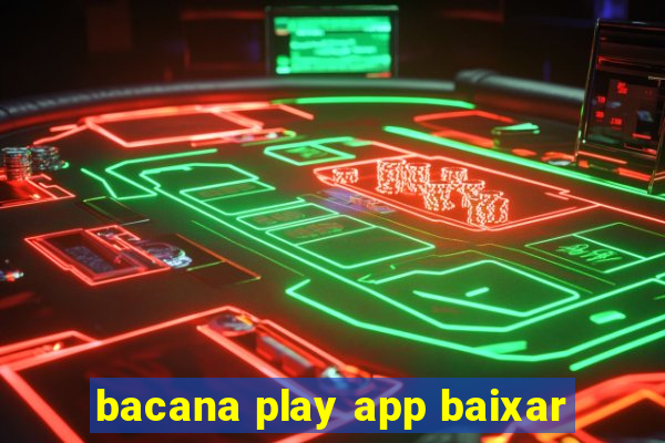 bacana play app baixar