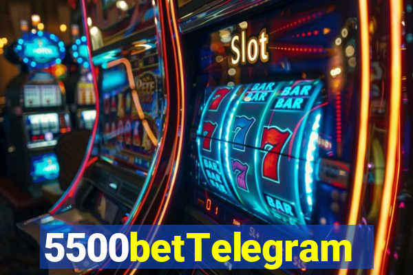 5500betTelegram