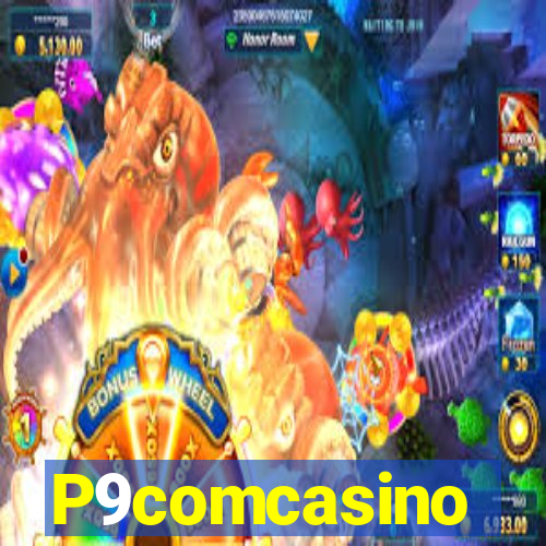 P9comcasino