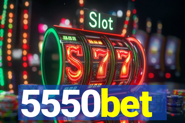 5550bet