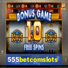 555betcomslots