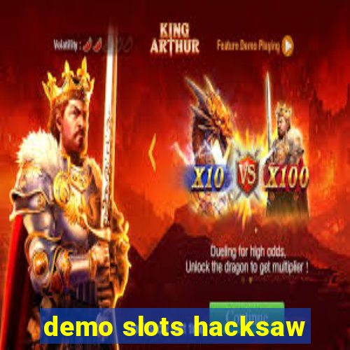 demo slots hacksaw