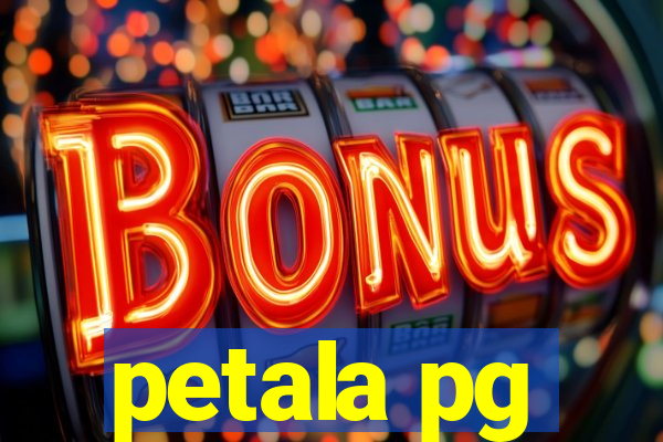 petala pg