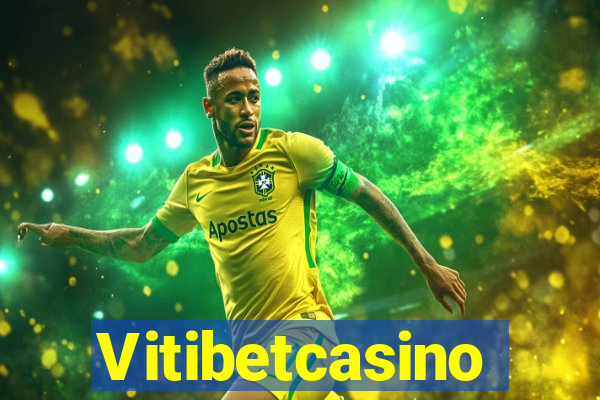 Vitibetcasino