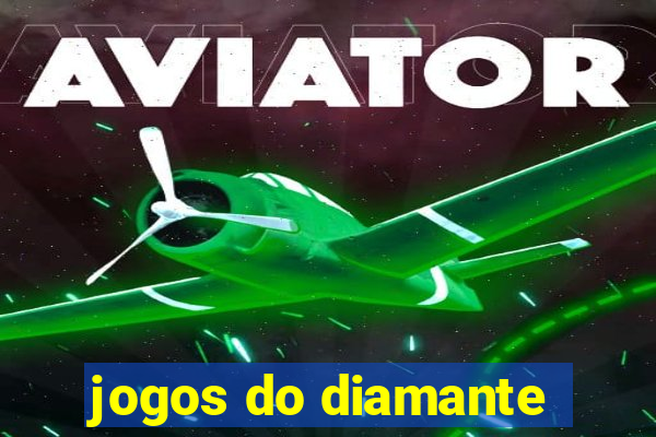 jogos do diamante