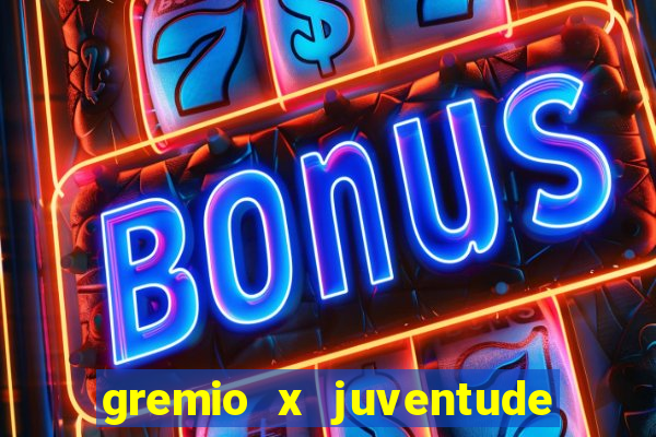 gremio x juventude futebol play hd