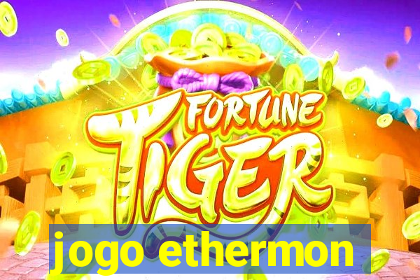 jogo ethermon