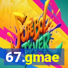 67.gmae