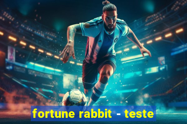 fortune rabbit - teste