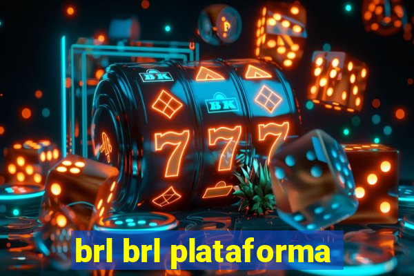 brl brl plataforma