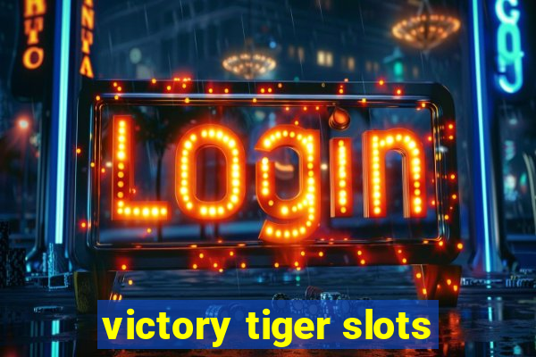 victory tiger slots