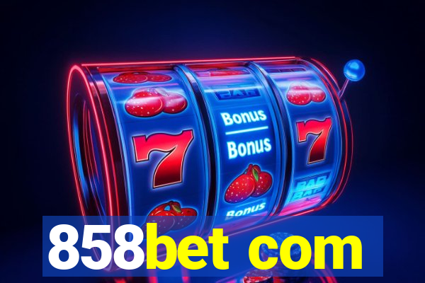 858bet com