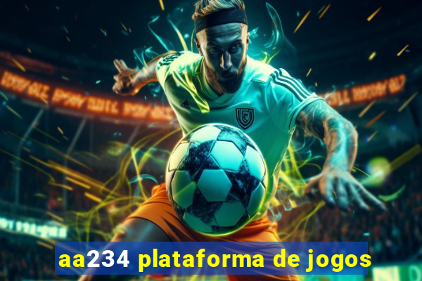 aa234 plataforma de jogos