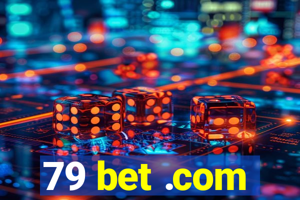 79 bet .com