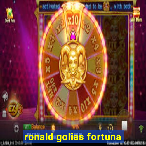 ronald golias fortuna