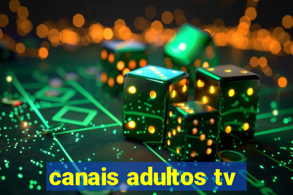 canais adultos tv