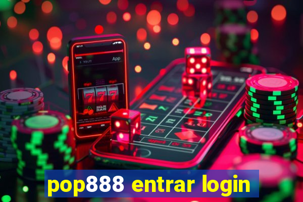 pop888 entrar login