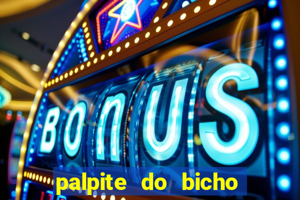 palpite do bicho deu no poste