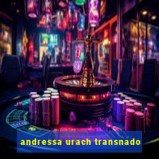 andressa urach transnado