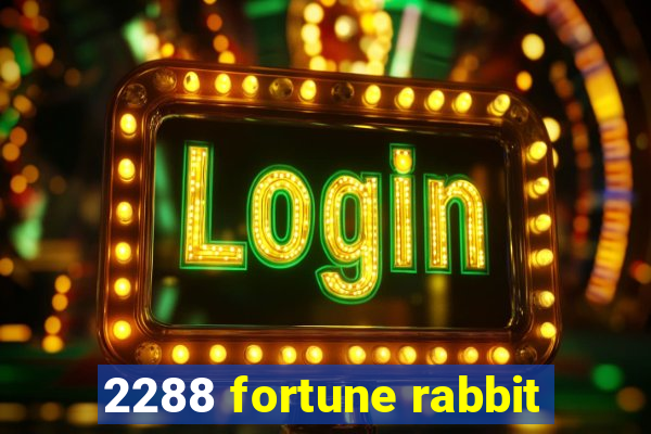 2288 fortune rabbit