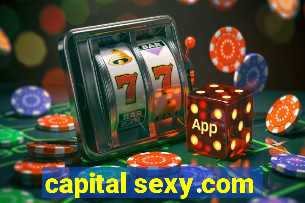 capital sexy.com