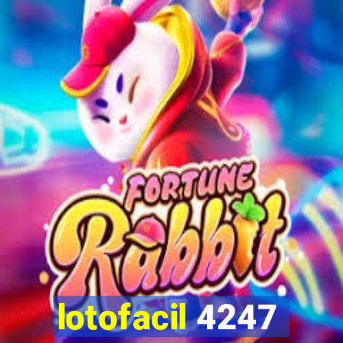 lotofacil 4247