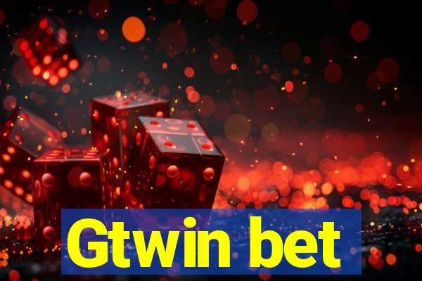 Gtwin bet