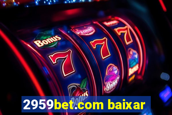 2959bet.com baixar