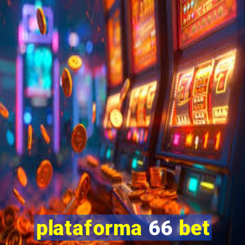 plataforma 66 bet