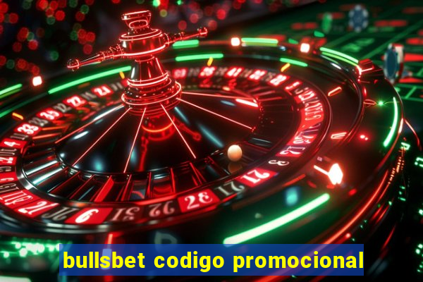 bullsbet codigo promocional