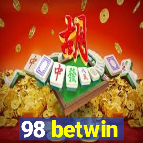 98 betwin