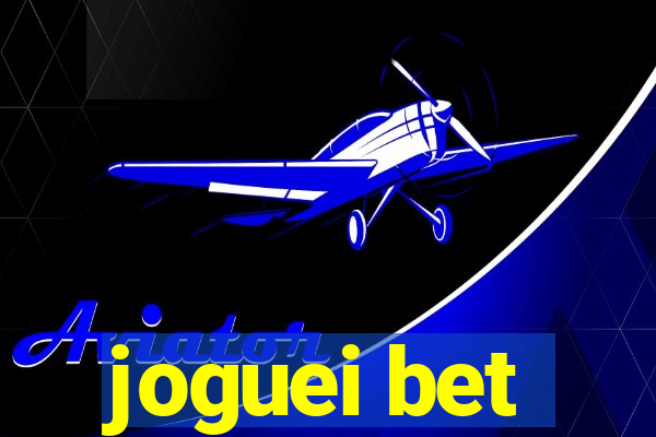 joguei bet