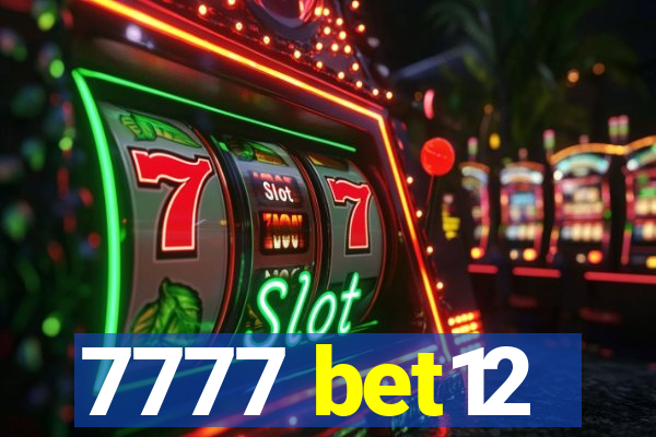 7777 bet12