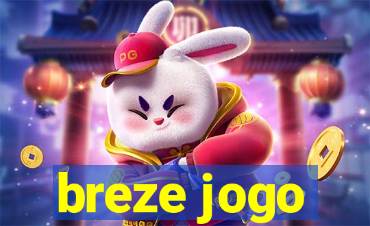 breze jogo