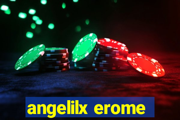 angelilx erome