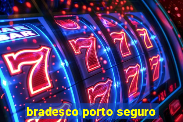 bradesco porto seguro