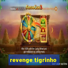 revenge tigrinho