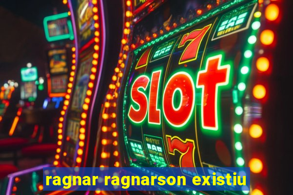 ragnar ragnarson existiu