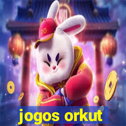 jogos orkut