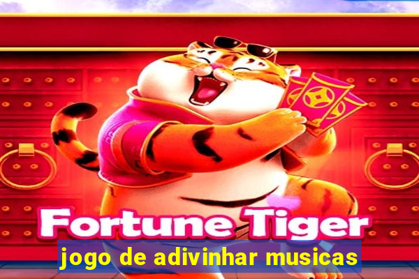 jogo de adivinhar musicas