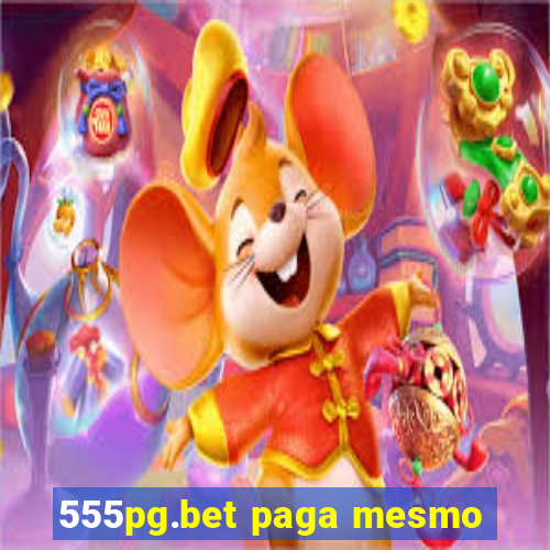 555pg.bet paga mesmo