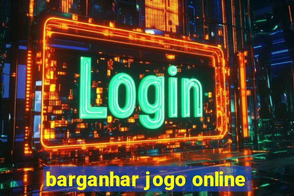 barganhar jogo online