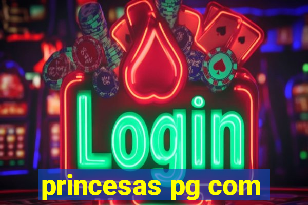 princesas pg com