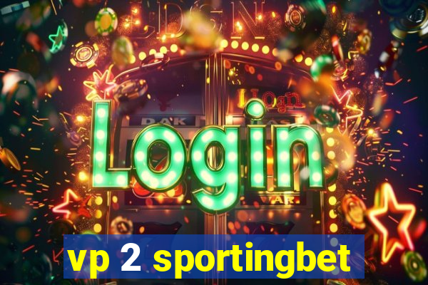 vp 2 sportingbet