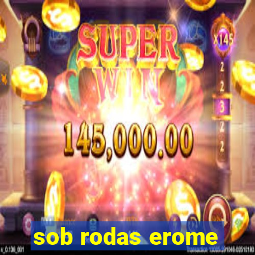 sob rodas erome