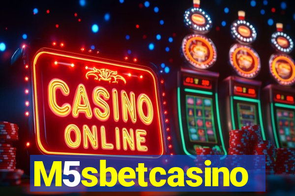 M5sbetcasino